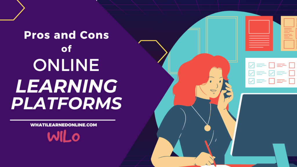 pros and cons of online learning platforms